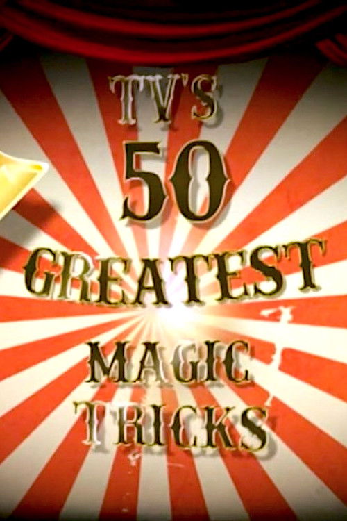 TV's 50 Greatest Magic Tricks Poster