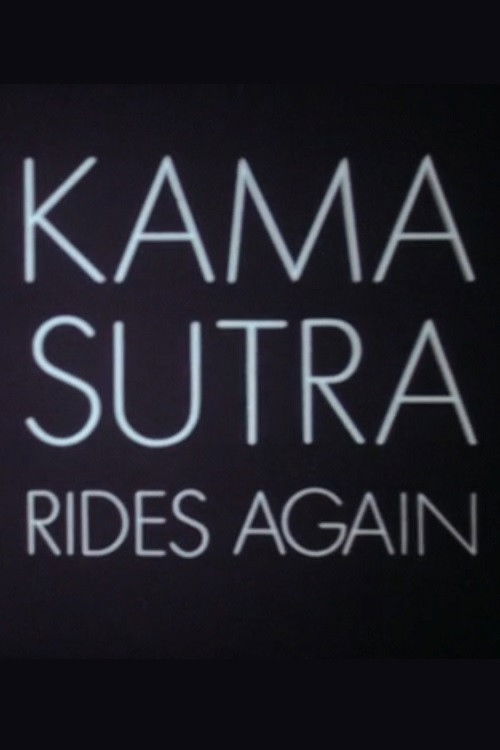 Kama Sutra Rides Again Poster