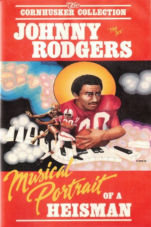 The Huskers: Johnny "The Jet" Rodgers - A Musical Portrait of a Heisman Poster