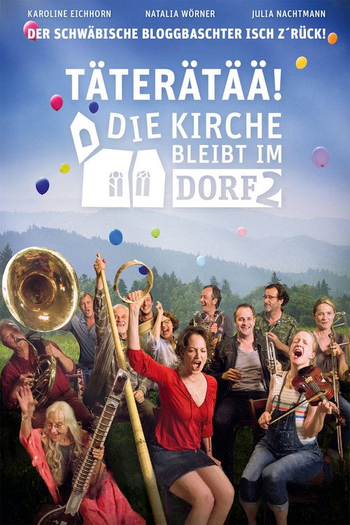 Täterätää - Die Kirche bleibt im Dorf 2 Poster
