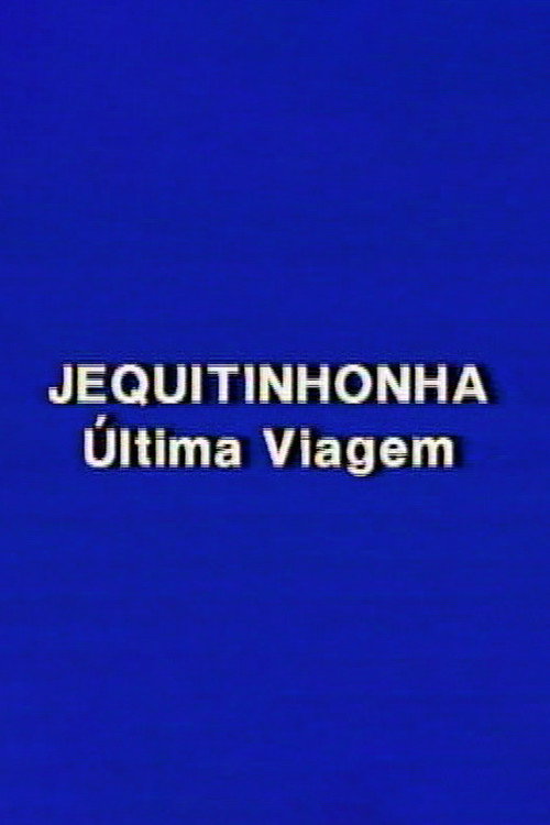 Jequitinhonha: A Última Viagem Poster