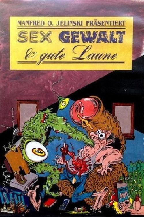Sex, Gewalt und gute Laune Poster