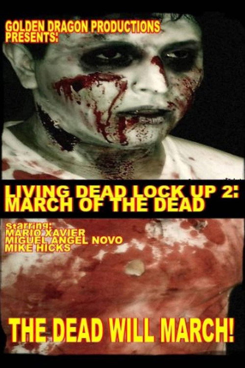 Living Dead Lock Up 2: March of the Dead Poster