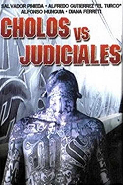 Cholos vs. Judiciales Poster
