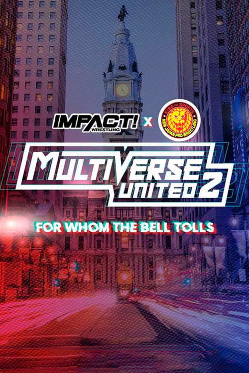IMPACT Wrestling x NJPW: Multiverse United 2: For Whom The Bell Tolls Poster