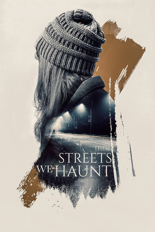 These Streets We Haunt Poster