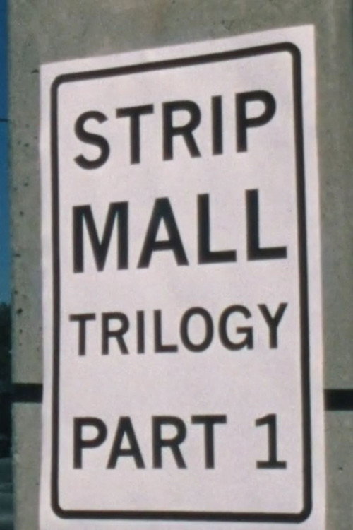 Strip Mall Trilogy Poster