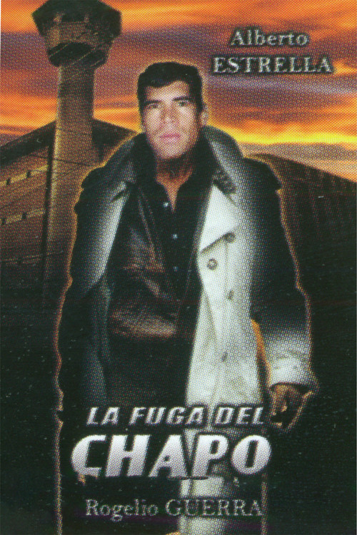 El Chapo's Escape Poster