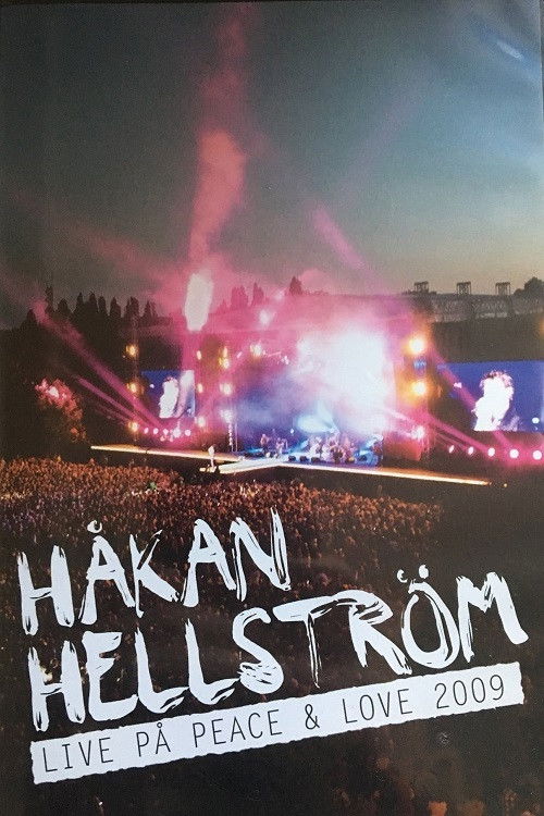 Håkan Hellström: Live at Peace & Love 2009 Poster