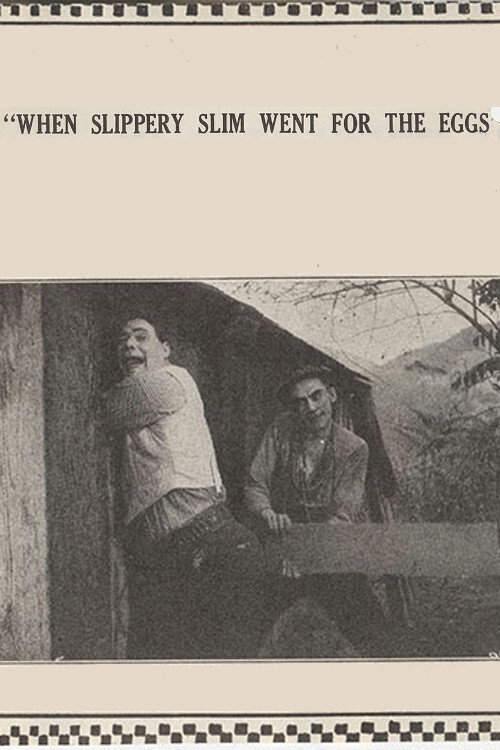 When Slippery Slim Went for the Eggs Poster