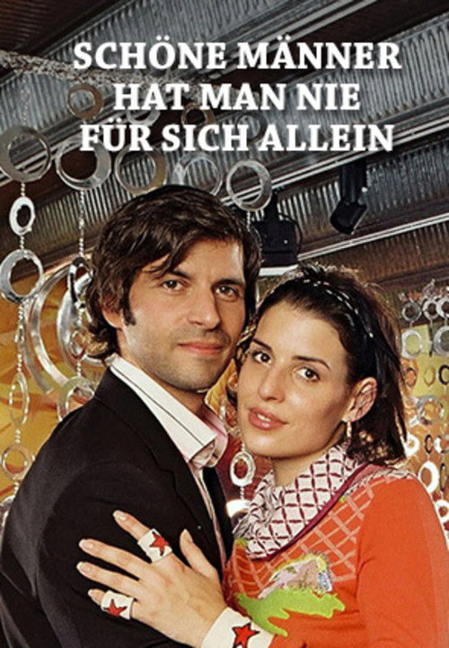 Schöne Männer hat man nie für sich allein Poster