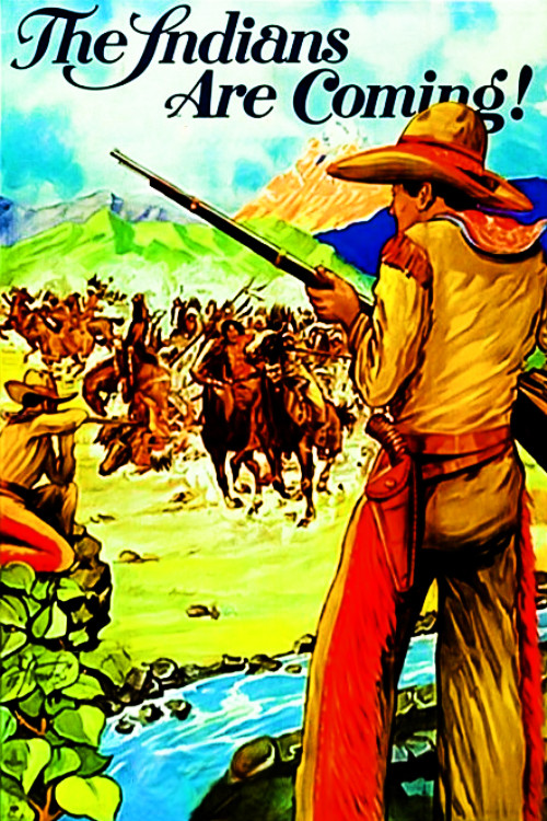 The Indians Are Coming Poster