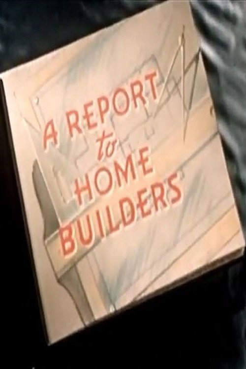 A Report To Home Builders Poster