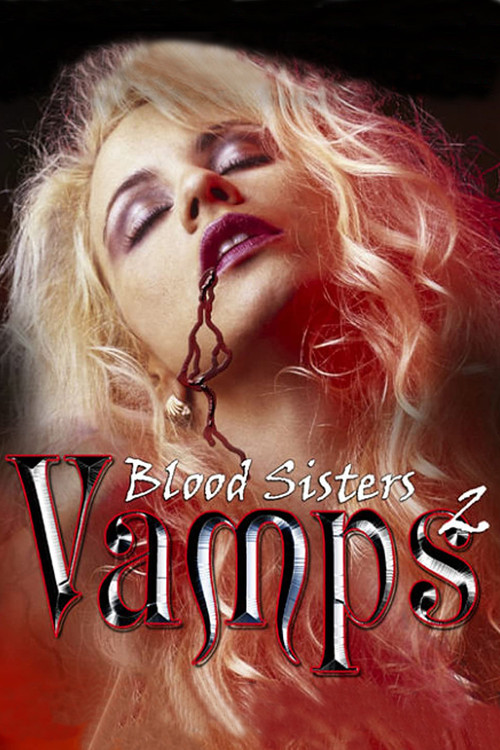 Vamps 2: Blood Sisters Poster