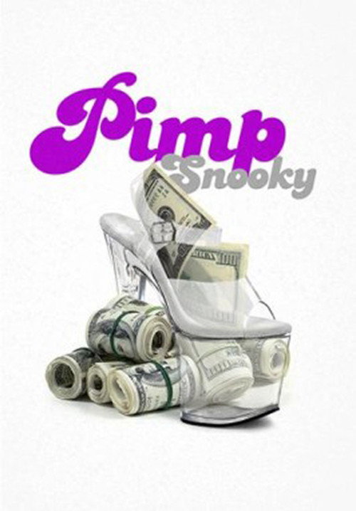 Pimp Snooky Poster