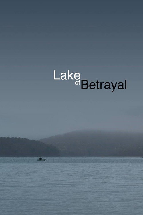 Lake of Betrayal: The Story of Kinzua Dam Poster