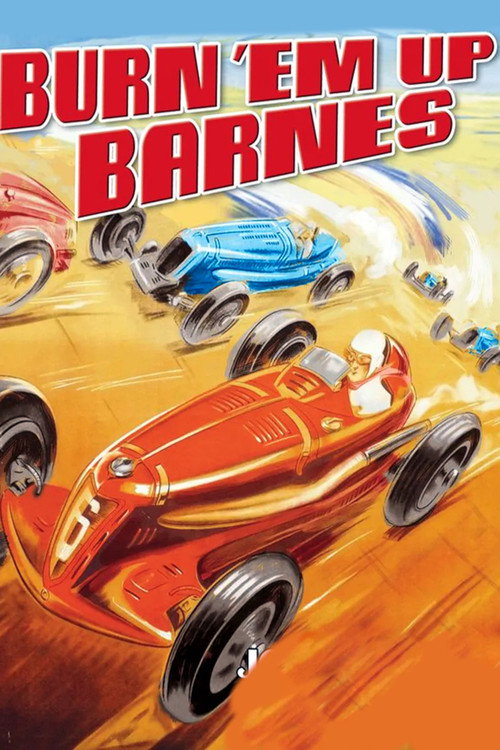 Burn 'Em Up Barnes Poster