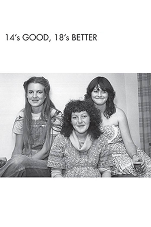 Fourteen's Good, Eighteen's Better Poster