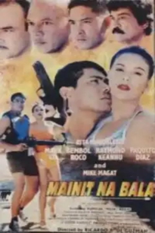 Mainit Na Bala Poster