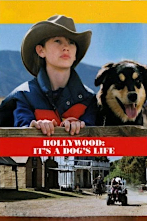 Hollywood, It's a Dog's Life Poster