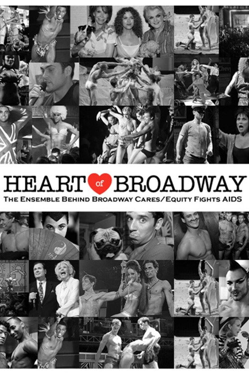 Heart of Broadway: The Ensemble Behind Broadway Cares/Equity Fights AIDS Poster