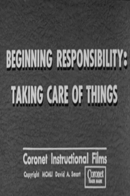 Beginning Responsibility: Taking Care Of Things Poster