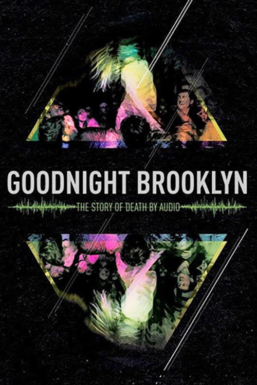 Goodnight Brooklyn: The Story of Death By Audio Poster