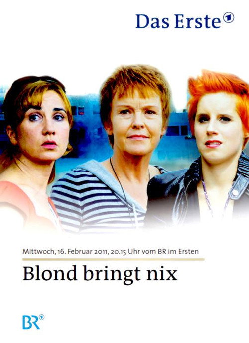 Blond bringt nix Poster