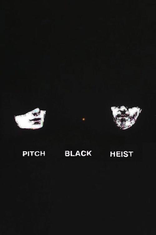 Pitch Black Heist Poster