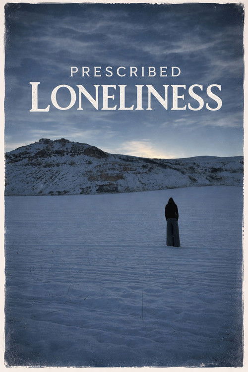 Prescribed loneliness Poster