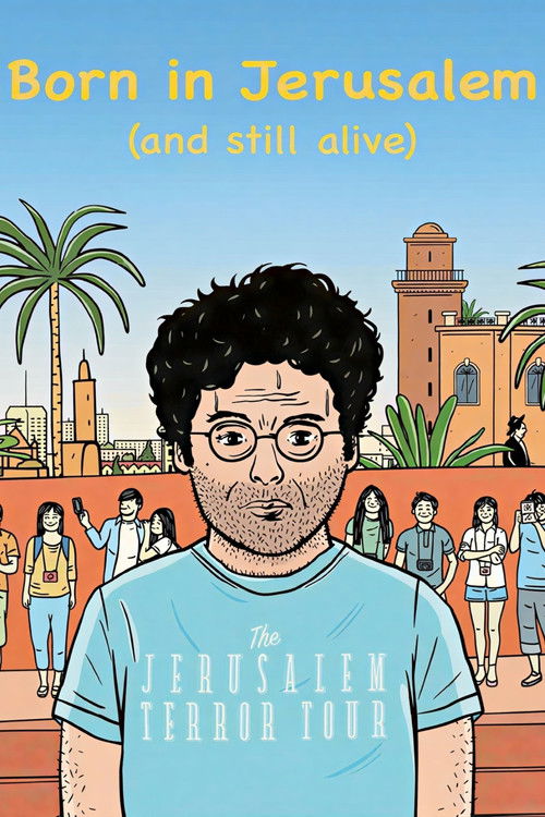 Born in Jerusalem and Still Alive Poster