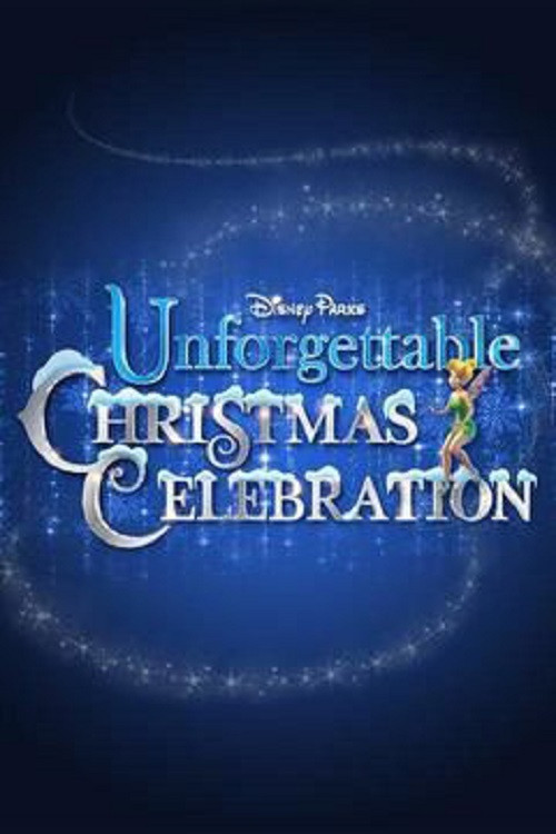 Disney Parks Unforgettable Christmas Celebration Poster