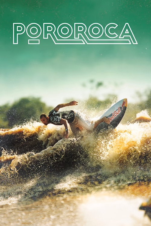 Pororoca: Surfing the Amazon Poster