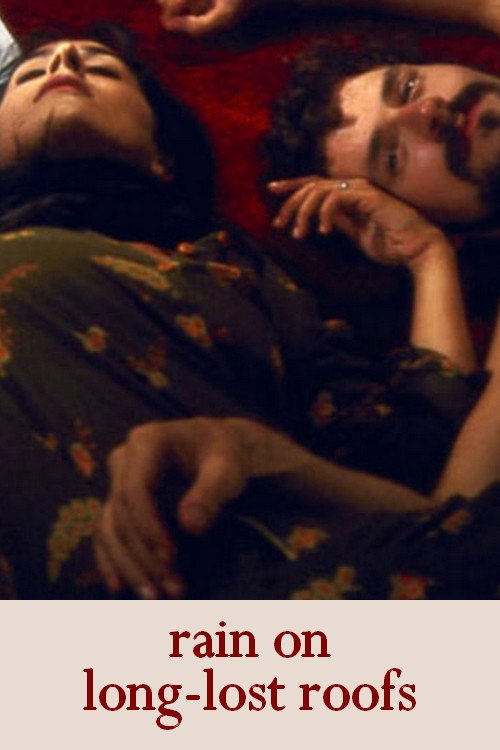 Rain on Long-Lost Roofs Poster