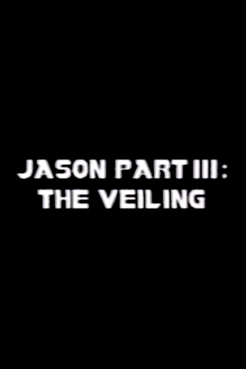 Jason Part III: The Veiling Poster