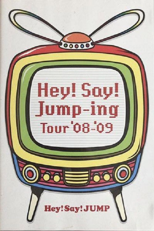Hey! Say! JUMP - Hey!Say!Jump-ing Tour ’08-’09 Poster