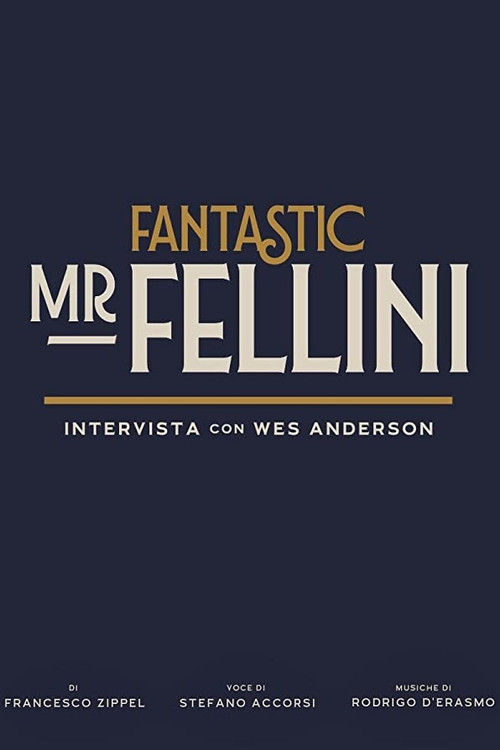 Fantastic Mr. Fellini Poster