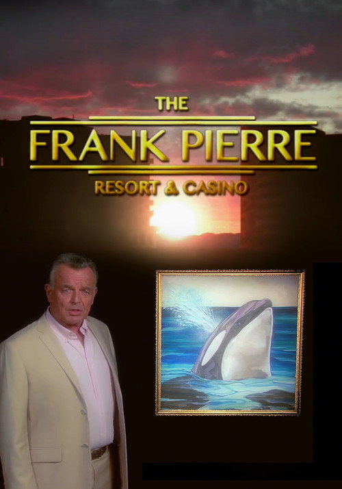 Frank Pierre Presents: Pierre Resort & Casino Poster