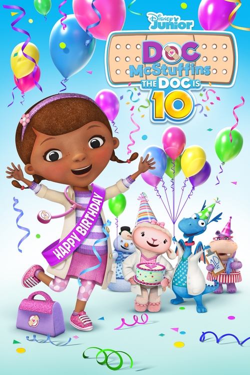Doc McStuffins: The Doc Is 10! Poster