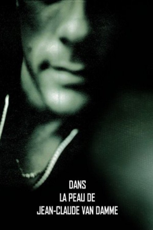 Dans la peau de Jean-Claude Van Damme Poster