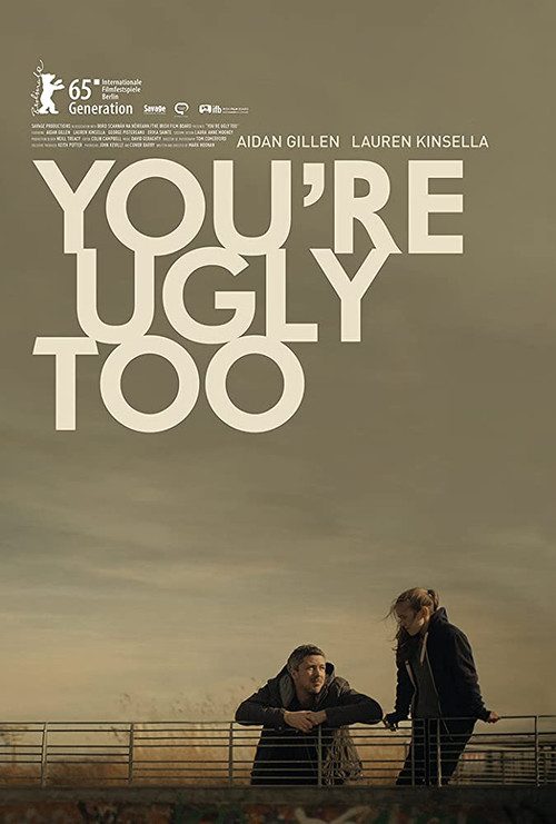 You're Ugly Too Poster