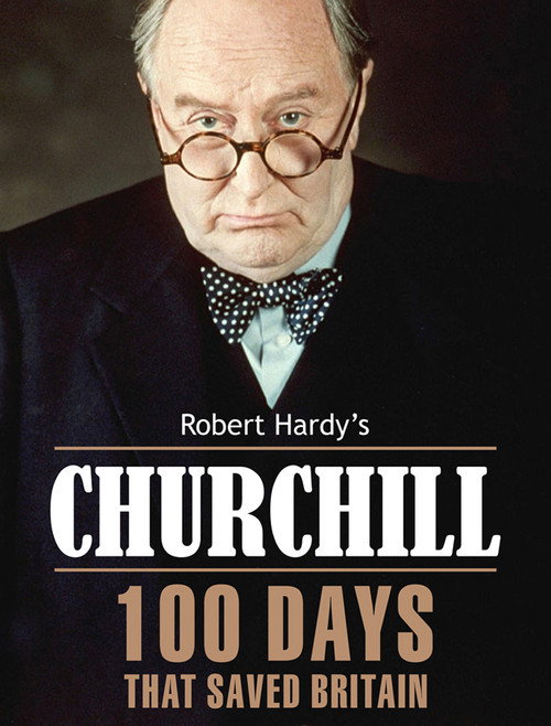 Churchill: 100 Days That Saved Britain Poster