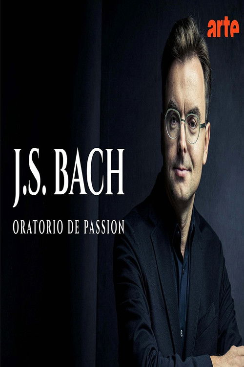 Bach: Passion Oratorio  Il Gardellino Ensemble Poster