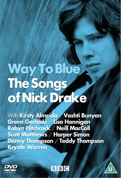 The Songs of Nick Drake: Way to Blue Poster