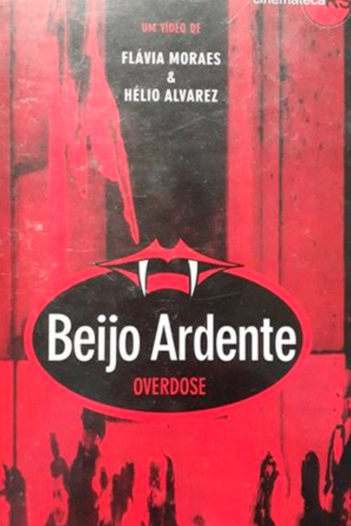 Beijo Ardente – Overdose Poster