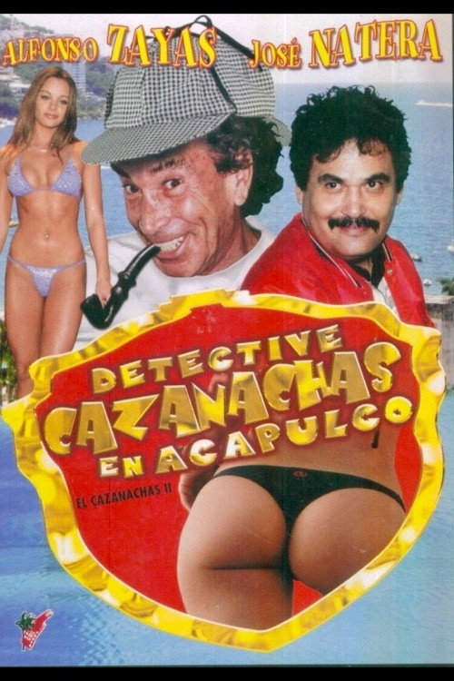 El Detective Cazanachas en Acapulco Poster