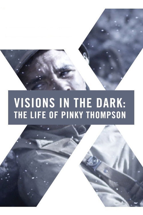 Visions in the Dark: The Life of Pinky Thompson Poster