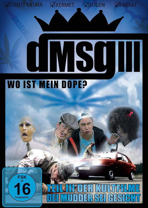 Dei Mudder sei Gesicht 3: Wo ist mein Dope Poster