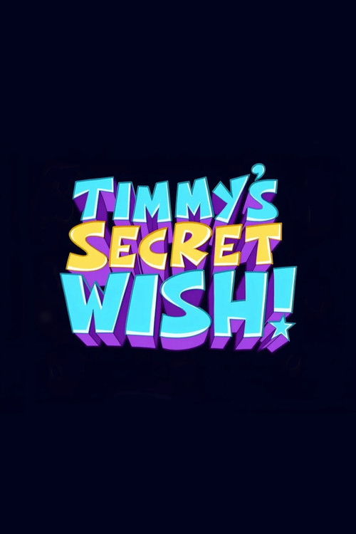 The Fairly OddParents: Timmy's Secret Wish Poster