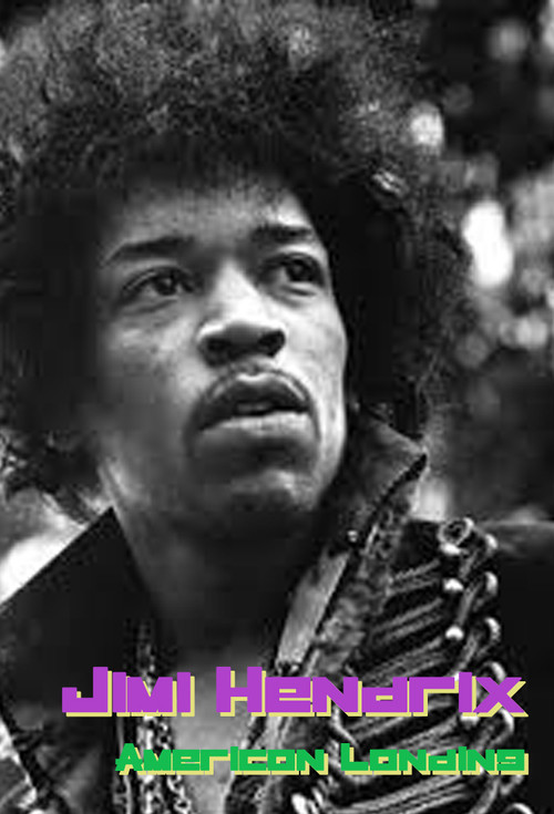 Jimi Hendrix: American Landing Poster